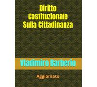 Diritto Costituzionale Sulla Cittadinanza: Aggiornato