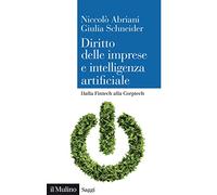 Diritto delle imprese e intelligenza artificiale. Dalla Fintech alla Corptech (Saggi)
