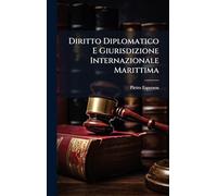 Diritto Diplomatico E Giurisdizione Internazionale Marittima