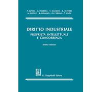 Diritto industriale. Proprietà intellettuale e concorrenza