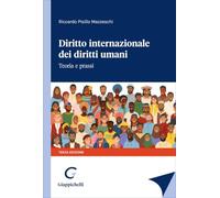 Diritto internazionale dei diritti umani. Teoria e prassi