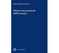 Diritto internazionale dell'economia (Cultura giuridica e scambi internazionali)