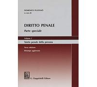 Diritto penale. Parte speciale. Tutela penale della persona (Vol. 1)