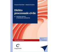 Diritto processuale civile. Processi speciali e procedure alternative (Vol. 3)