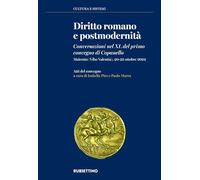 Diritto romano e postmodernità. Conversazioni nel XL del primo convegno di Copanello. (Maierato, Vibo Valentia, 20-22 ottobre 2022) (Cultura e sistemi)
