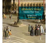 Dirk Borner, Michael Form - Albinoni‘S Venice- Venetian Flute Music
