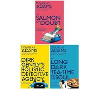 Dirk Gently Series Collection 3 Books Set (Dirk Gently's Holistic Detective Agency, The Long Dark Tea-Time of the Soul, The Salmon of Doubt)