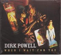 Dirk Powell - When I Wait For You