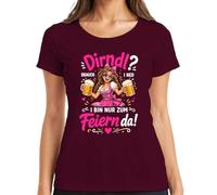 Dirndl Custom I ned I Bin nur zum Feiern da Damen T-Shirt, granate, XL