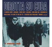 Dirotta Su Cuba - E'andata Cosi'