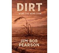 DIRT: A Novel of Faith and Dust (Book One) (THE OKLAHOMA TRILOGY)