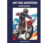 Dirt Bike Adventures: A Coloring Book for Kids: Fun and Easy Dirt Bike Coloring Pages for Boys and Girls Ages 4-8