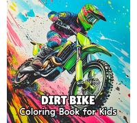Dirt Bike Coloring Book: 75 Motocross Designs for Kids