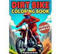 Dirt Bike Coloring Book: Easy and Fun Motocross Mania Adventure With 30+ High Quality 8.5×11 Coloring Pages For Young Motorbike Lovers and Kids Ages 4-8