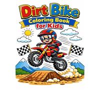 Dirt Bike Coloring Book for Kids: 50 Fun Motocross and Off Road Motorcycle Coloring Pages for Boys and Girls Who Love Racing Adventure, Ages 3-8