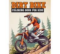 Dirt Bike Coloring Book for Kids: A Collection of Off-Road Motorbike and Motocross Pages for Kids Ages 4-8