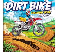 DIRT BIKE Coloring Book For Kids: Fun & Exciting Motocross Coloring Pages for Kids Ages 4-8 | Dirtbike Jumps, Stunts, and Off-Road Adventures