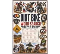 Dirt Bike Word Search Puzzle Book - 100 Puzzles - 1200 Words - 6x9 - Easy to use: Word Search Puzzle Book for all things Dirt Bike