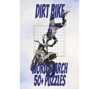 Dirt Bike Word Search Puzzle Book: Word Searches with Easy to Read Print about Motorcycles, Racing, Gear, and more I 6x9 inches, 110 pages, I 50+ puzzles…Gifts for Vacations, Holidays, and Free Times