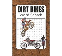Dirt Bikes Word search: Dirt Bikes Word Search puzzles with easy to read print about offroading, 4-wheelers and more | 6x9 inches, 120 pages
