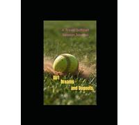 Dirt, Dreams, & Dugouts: A Travel Softball Season Journal