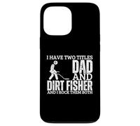 Dirt Fisher and Dad Proud Men Detección de Metales Pesca de Suciedad Carcasa para iPhone 13 Pro MAX