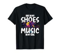 Dirt in my Shoes Music in my Soul Camiseta