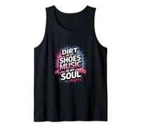 DIRT IN MY SHOES MUSIC IN MY SOUL Camiseta sin Mangas