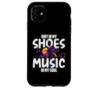 Dirt in my Shoes Music in my Soul Carcasa para iPhone 11