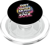 DIRT IN MY SHOES MUSIC IN MY SOUL PopSockets PopGrip para MagSafe