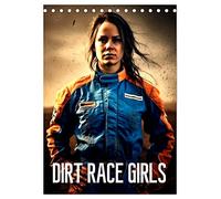 Dirt Race Girls (Tischkalender 2026 DIN A5 hoch), CALVENDO Monatskalender: Starke Motorsport Damen auf der Strecke