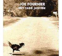 Dirt Road Joyride by Fournier, Joe (2008-03-25)