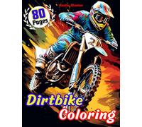 Dirtbike Coloring: Over 80 Pages Of Motocross Images, Off Road Motorbikes and Dirt Scrambler Bike Illustrations to Color. Perfect for Children and Adults. 82 Page Paperback 8.5" x 11"
