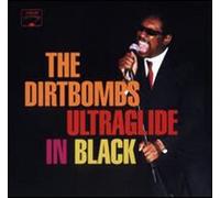 Dirtbombs - Ultraglide in the Back