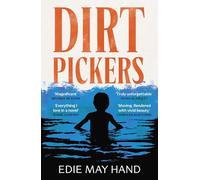 Dirtpickers: An astonishing, heart-breaking debut novel of love, trauma and found family, from a raw new Irish talent
