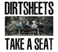 Dirtsheets - Take a Seat [Vinilo]