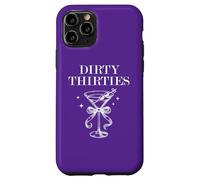 Dirty 30 Thirsty Filthy Martini Dirty Thirties in My 30s Era Carcasa para iPhone 11 Pro