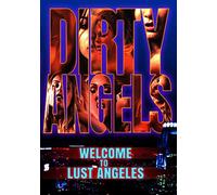 Dirty Angels Chapter One: Welcome To Lust Angeles [DVD]