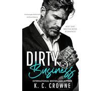 Dirty Business: A Billionaire Workplace Romance (Silver Fox Daddies)