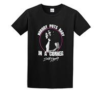 Dirty Dancing Nobody Puts Baby In A Corner Funny Unisex 100% Cotton Short-Sleeve T-Shirts Black M