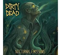 Dirty Dead - Nocturnal Emissions