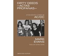 Dirty Deeds - Actas profanas | Mark Evans, Paco Arrieta