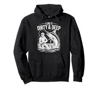 Dirty & Deep Angler Funny Angler Dicho para Hombres Fish Sudadera con Capucha