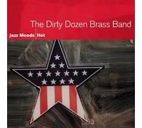 Dirty Dozen Brass Ba - Jazz Moods-Hot