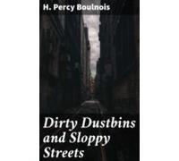 Dirty Dustbins And Sloppy Streets (ebook)