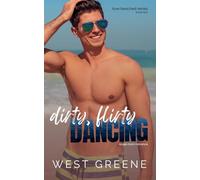 Dirty, Flirty Dancing: 2 (Love Beached)