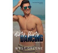 Dirty, Flirty Dancing: Single Mom Romance (Love Beached)