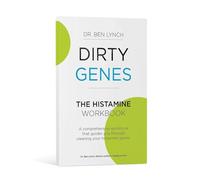 Dirty Genes: The Histamine Workbook - A comprehensive workbook that guides you through cleaning your histamine genes*
