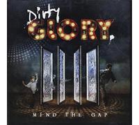 Dirty Glory - Mind the Gap