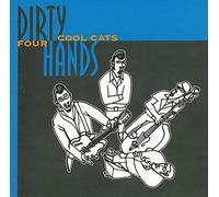 Dirty Hands - Four Cool Cats [Import]